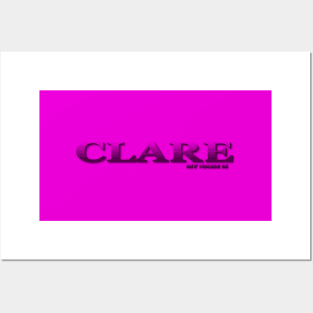 CLARE. MY NAME IS CLARE. SAMER BRASIL Posters and Art